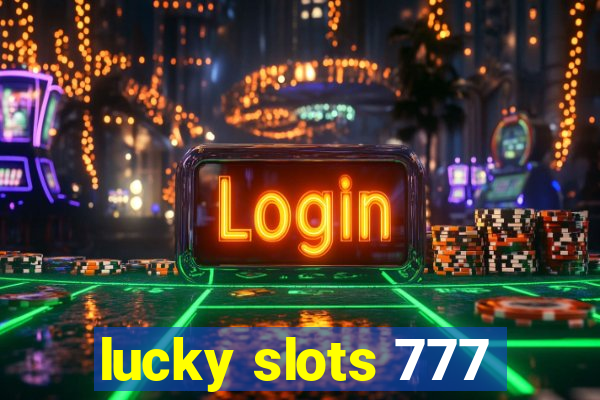 lucky slots 777